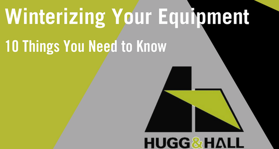 Winterizing Your Equipment 10 Things You Need to Know