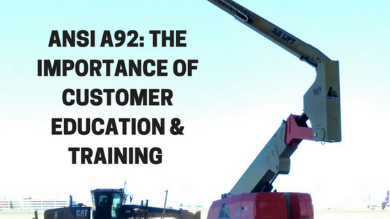 ANSI A92: NEW STANDARDS TO REQUIRE CUSTOMER EDUCATION, TRAINING & ENGAGEMENT