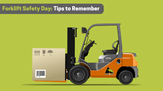 National Forklift Safety Day Tips To Remember Hugg Hall