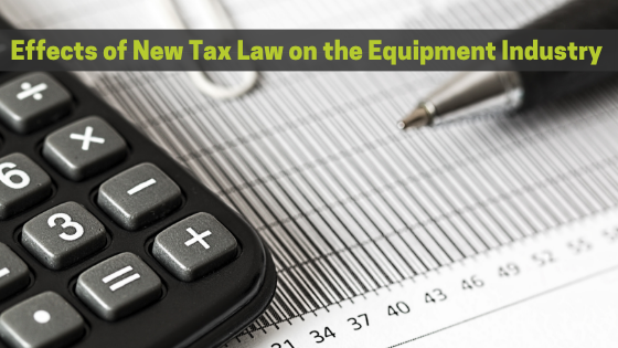 Effects of New Tax Structure on the Equipment Industry