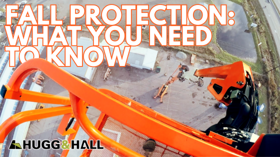 Fall Protection: What You Need to Know