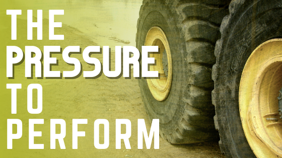 The Pressure to Perform