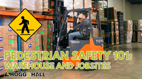 Pedestrian Safety 101: Warehouses & Jobsites