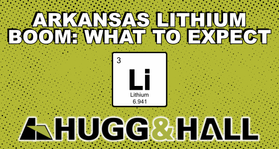 Arkansas Lithium Boom: What to Expect