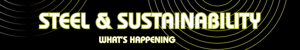 Steel and sustainability: what's happening
