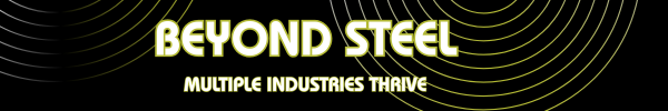 Beyond steel: multiple industries thrive