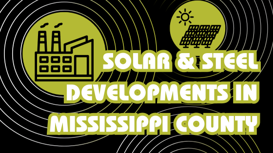 Solar & Steel Developments in Mississippi County