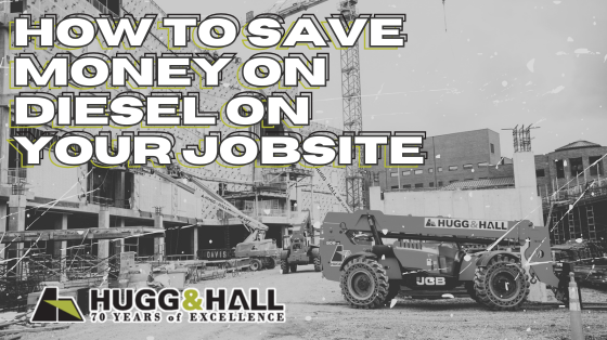 How to Spend Less on Diesel on Your Construction Site