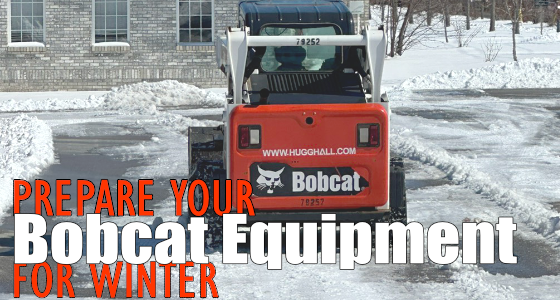 Image with text that says Prepare Your Bobcat Equipment for Winter with a Bobcat mini excavator on a snowy road